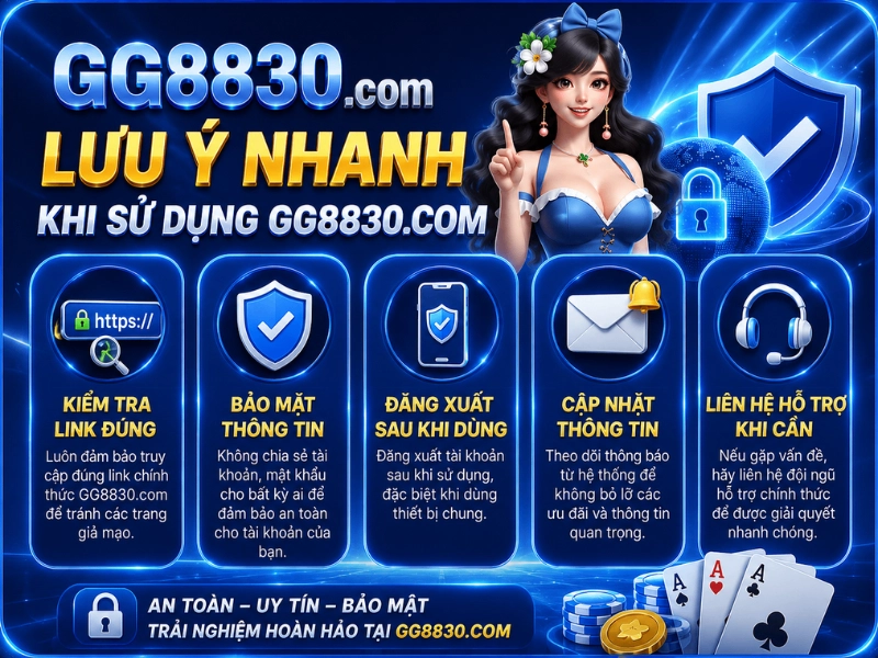 Lưu Ý Nhanh Khi Sử Dụng GG8830.com