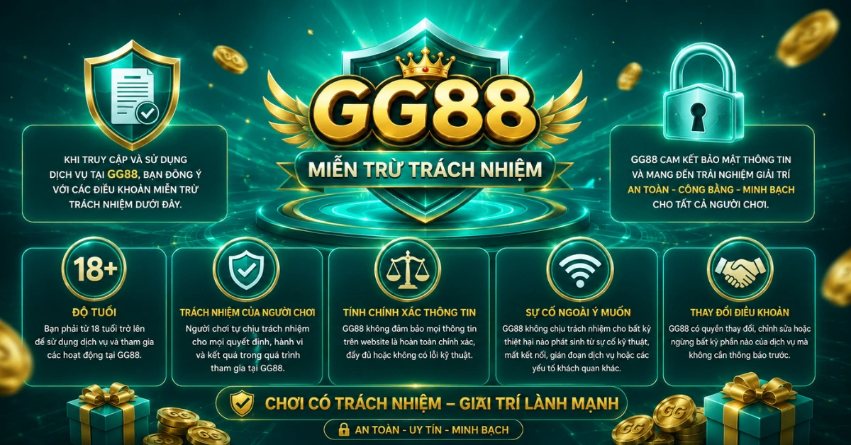 Miễn Trừ Trách Nhiệm GG88